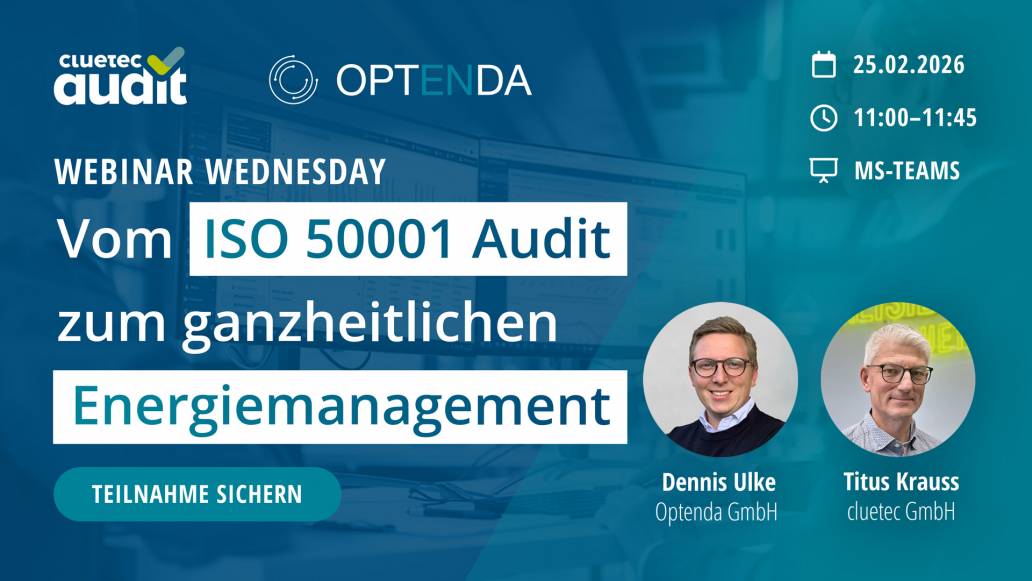 Webinar Wednesday: Nebenwirkung Kosteneinsparung &ndash; Vom digitalen Audit zum ganzheitlichen digitalen Energiemanagement f&uuml;r ISO 50001